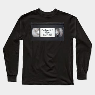 Between the Buried / Cassette Tape Long Sleeve T-Shirt